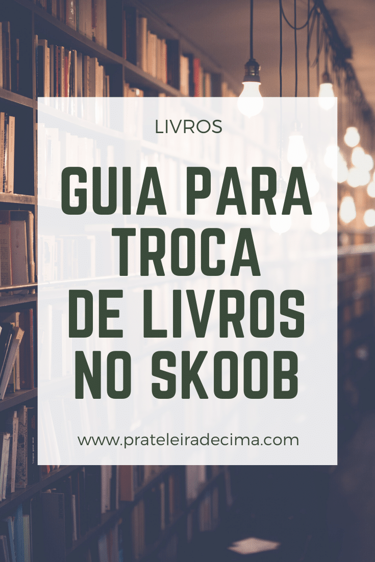 Troca de livros no Skoob, um guia!