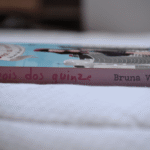Depois dos Quinze, de Bruna Vieira