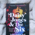 Daisy Jones e The Six, de Taylor Jenkins Reid