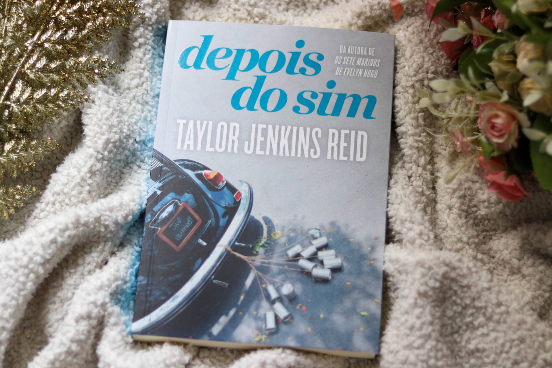 Depois do sim, de Taylor Jenkins Reid