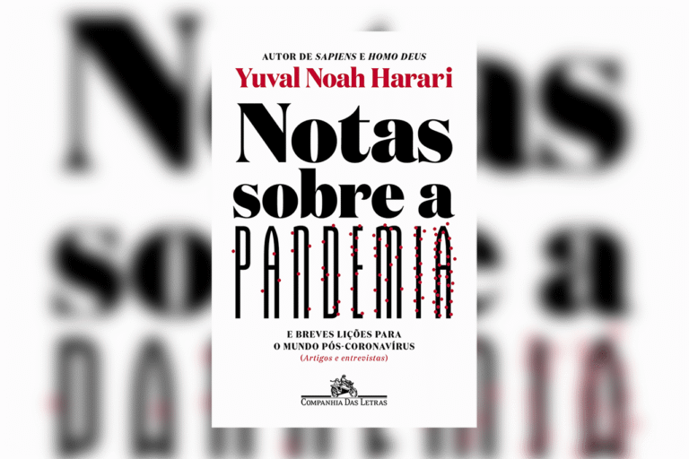 Notas sobre a pandemia e breves lições para o mundo pós pandemia, de Yuval Noah Harari