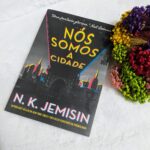 Nós somos a cidade, de N.K. Jemisin