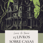15 livros sobre casas assombradas