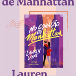 No coração de Manhattan, de Lauren Layne