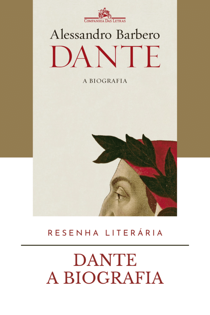 Dante a biografia, por Alessandro Barbero